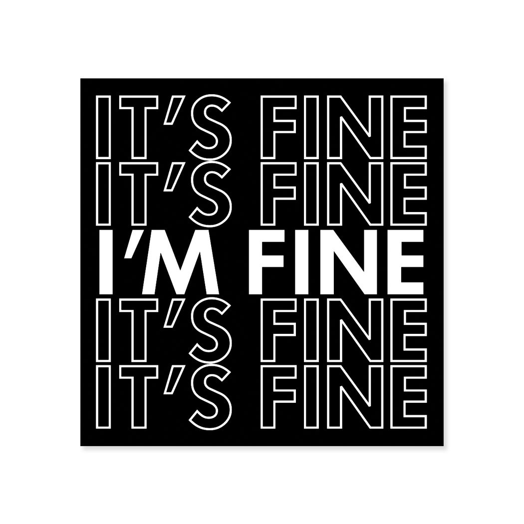 I'm fine | Dictionary Definition | Sticker